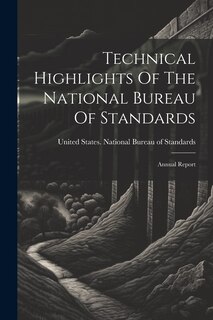 Couverture_Technical Highlights Of The National Bureau Of Standards