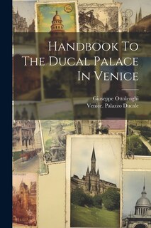 Front cover_Handbook To The Ducal Palace In Venice