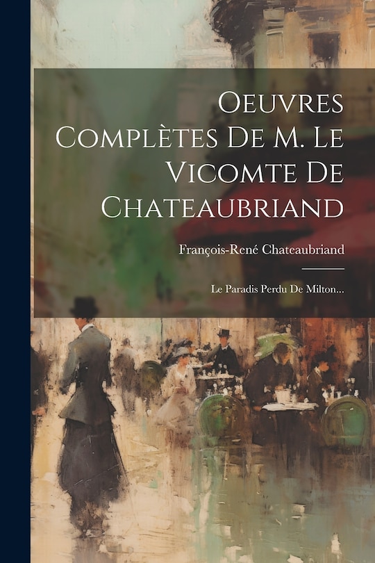 Front cover_Oeuvres Complètes De M. Le Vicomte De Chateaubriand
