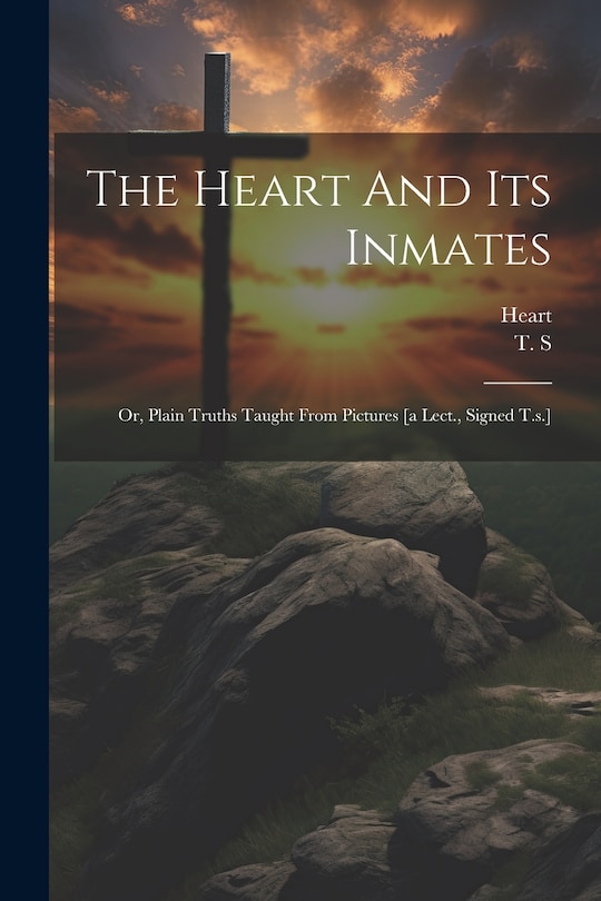 Front cover_The Heart And Its Inmates