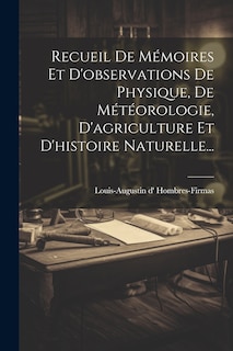 Front cover_Recueil De Mémoires Et D'observations De Physique, De Météorologie, D'agriculture Et D'histoire Naturelle...