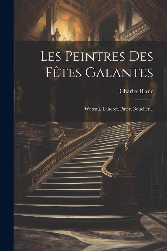 Front cover_Les Peintres Des Fêtes Galantes