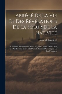 Front cover_Abrégé De La Vie Et Des Révélations De La Soeur De La Nativité