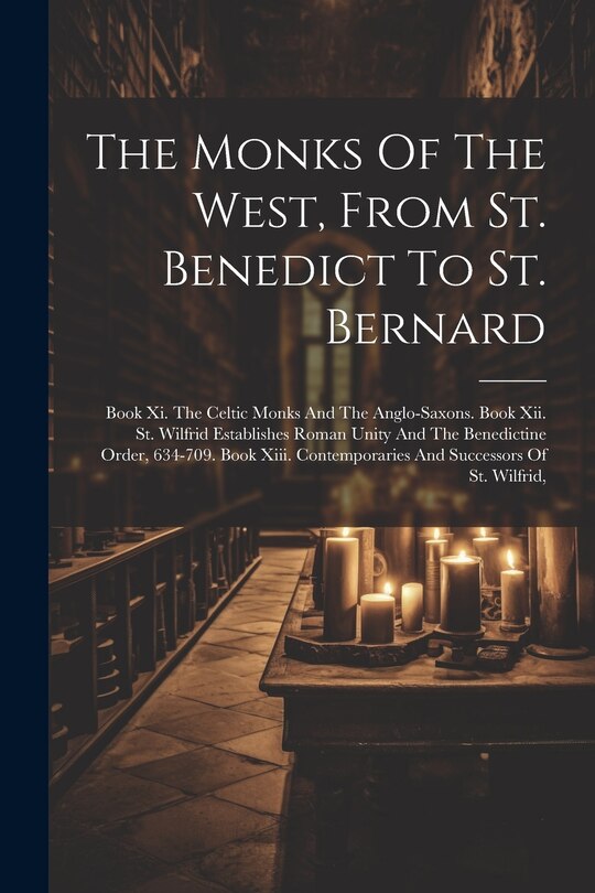 Couverture_The Monks Of The West, From St. Benedict To St. Bernard