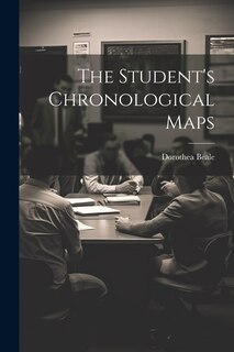 Front cover_The Student's Chronological Maps