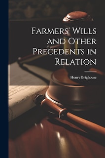 Front cover_Farmers' Wills and Other Precedents in Relation