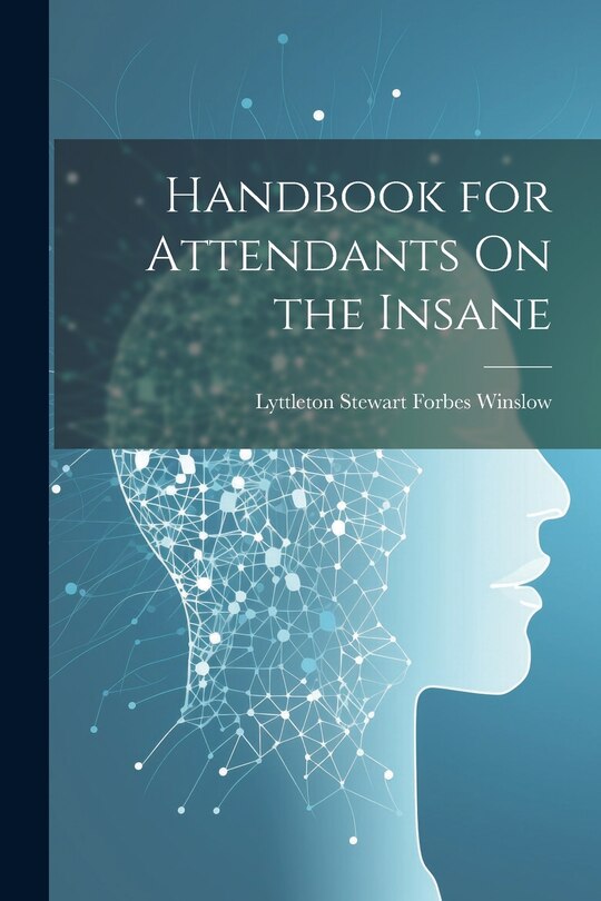 Couverture_Handbook for Attendants On the Insane