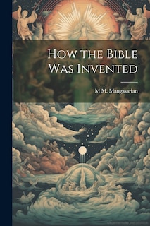 Front cover_How the Bible was Invented