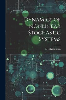 Couverture_Dynamics of Nonlinear Stochastic Systems