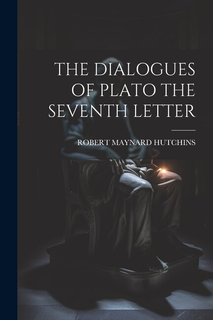 Couverture_The Dialogues of Plato the Seventh Letter