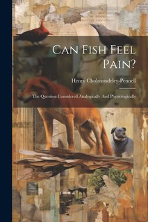 Front cover_Can Fish Feel Pain?
