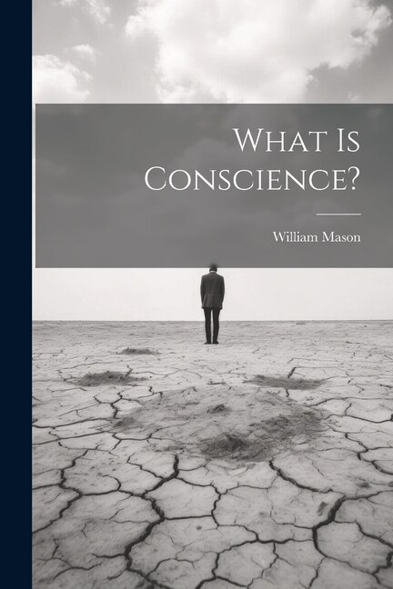 Front cover_What Is Conscience?