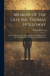 Couverture_Memoir Of The Late Mr. Thomas Holloway