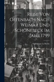 Front cover_Reise Von Offenbach Nach Weimar Und Schönebeck Im Jahr 1799