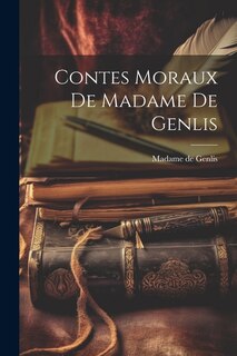 Front cover_Contes Moraux de Madame de Genlis