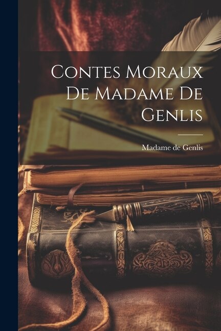 Front cover_Contes Moraux de Madame de Genlis
