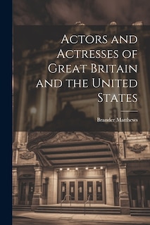 Front cover_Actors and Actresses of Great Britain and the United States