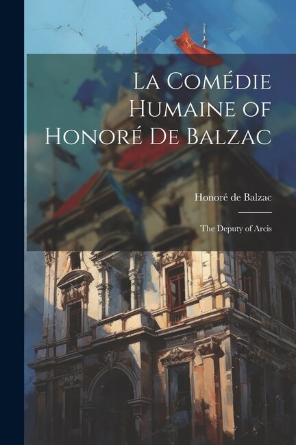 Couverture_La Comédie Humaine of Honoré de Balzac