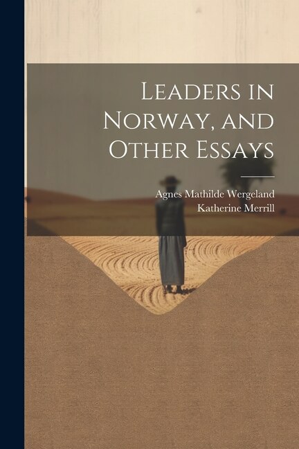 Couverture_Leaders in Norway, and Other Essays