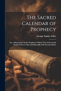Front cover_The Sacred Calendar of Prophecy