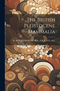 Front cover_The British Pleistocene Mammalia