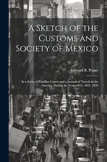 Couverture_A Sketch of the Customs and Society of Mexico