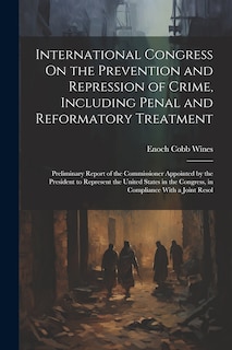 Couverture_International Congress On the Prevention and Repression of Crime, Including Penal and Reformatory Treatment