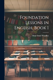 Front cover_Foundation Lessons in English, Book 1