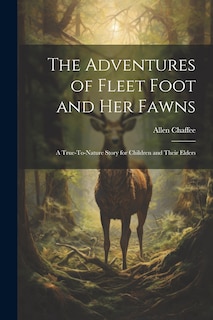 Front cover_The Adventures of Fleet Foot and Her Fawns