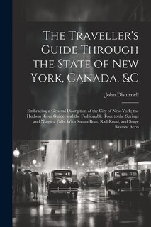 Front cover_The Traveller's Guide Through the State of New York, Canada, &C