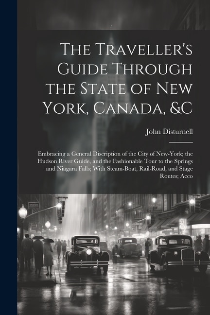 Front cover_The Traveller's Guide Through the State of New York, Canada, &C