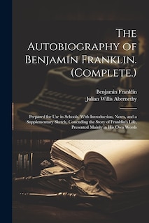 Couverture_The Autobiography of Benjamin Franklin. (Complete.)
