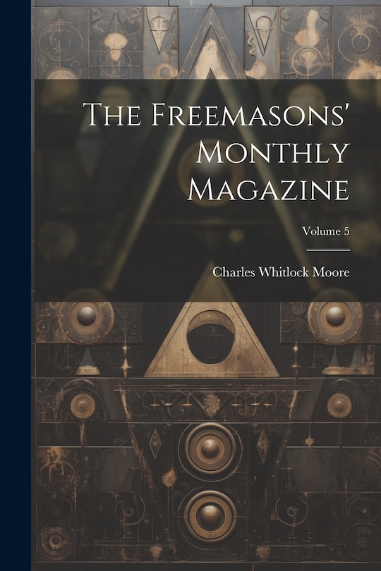 Front cover_The Freemasons' Monthly Magazine; Volume 5