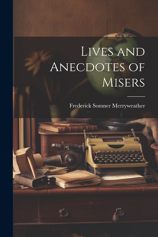 Couverture_Lives and Anecdotes of Misers