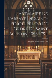 Couverture_Cartulaire De L'Abbaye De Saint-Pierre De Loo De L'Ordre De Saint Agustin, 1093-1794