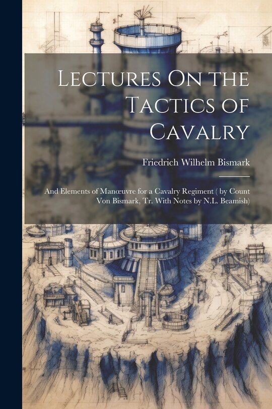 Front cover_Lectures On the Tactics of Cavalry