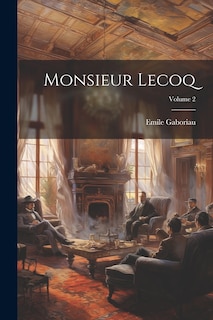 Front cover_Monsieur Lecoq; Volume 2