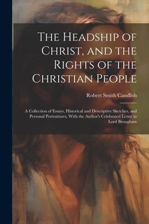 Couverture_The Headship of Christ, and the Rights of the Christian People