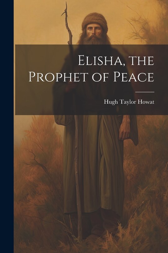 Couverture_Elisha, the Prophet of Peace