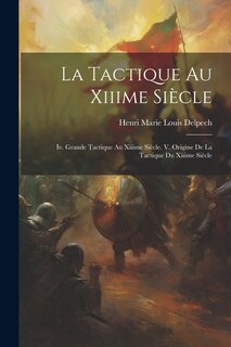 Couverture_La Tactique Au Xiiime Siècle