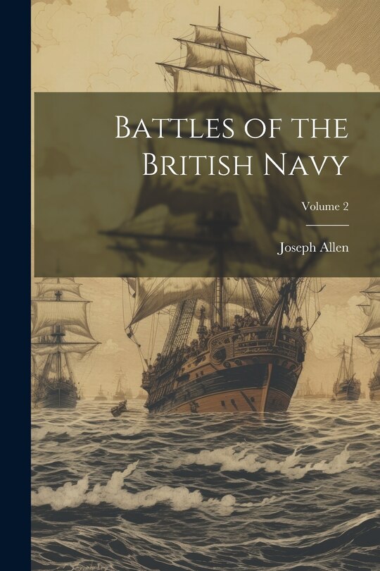 Front cover_Battles of the British Navy; Volume 2