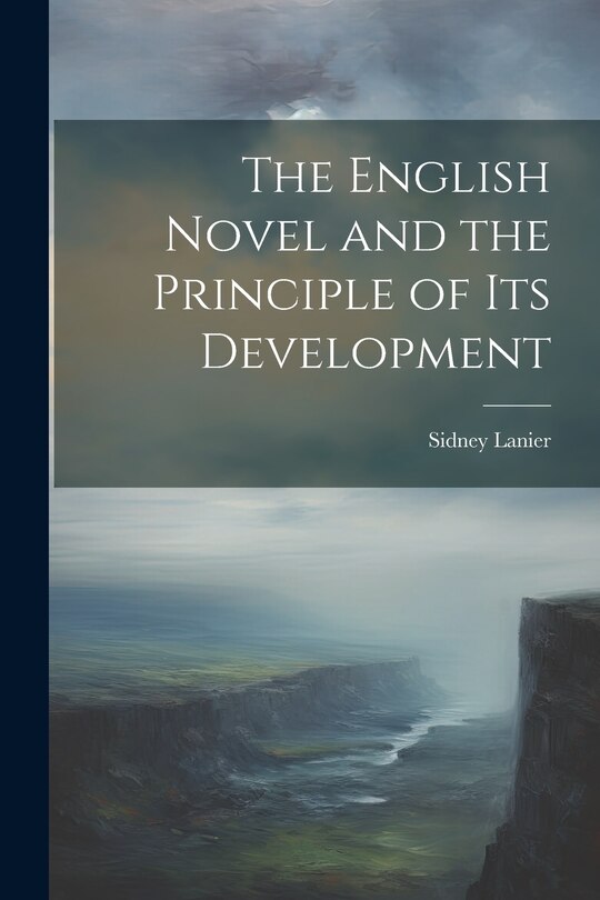 Couverture_The English Novel and the Principle of Its Development