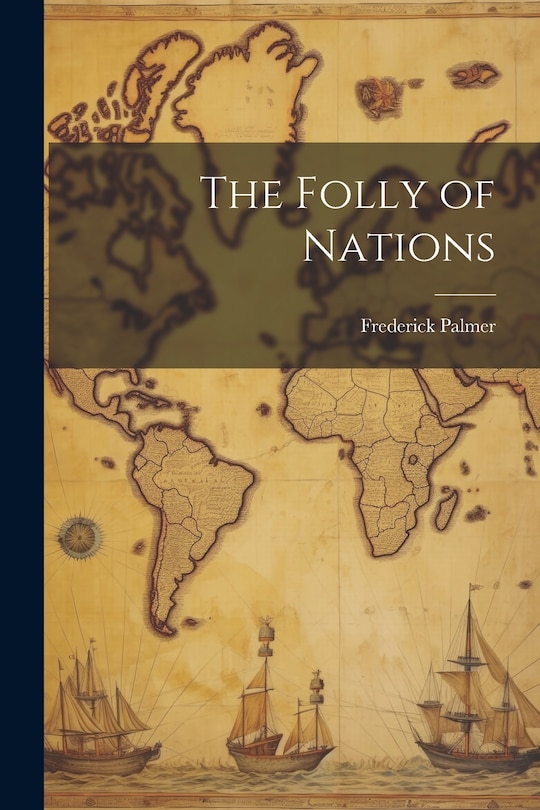 Front cover_The Folly of Nations