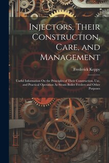 Front cover_Injectors, Their Construction, Care, and Management