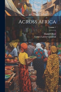 Across Africa; Volume 1