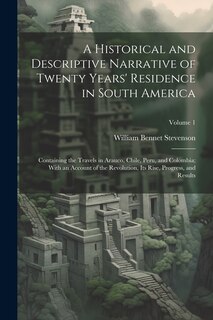 Front cover_A Historical and Descriptive Narrative of Twenty Years' Residence in South America