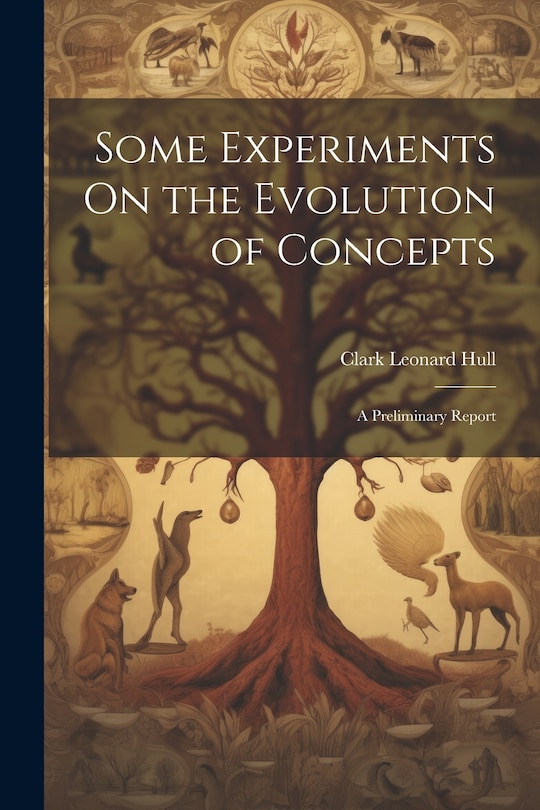 Front cover_Some Experiments On the Evolution of Concepts