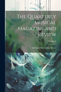 Front cover_The Quarterly Musical Magazine and Review; Volume 8