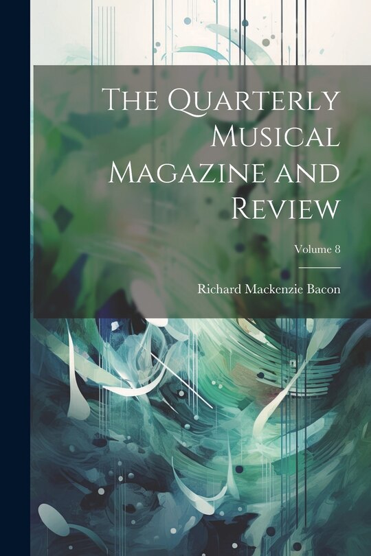 Front cover_The Quarterly Musical Magazine and Review; Volume 8