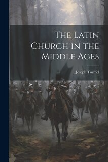 Couverture_The Latin Church in the Middle Ages